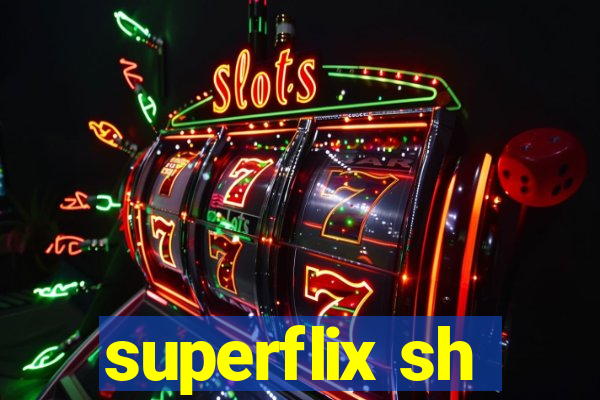 superflix sh